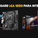 Mejores board para Intel LGA 1200